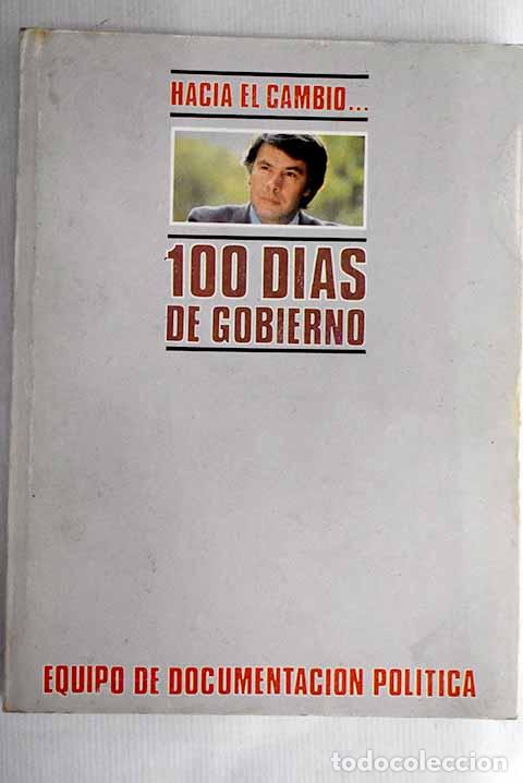 Libros: Hacia el cambio. 100 d&iacute;as de gobierno - Foto 1