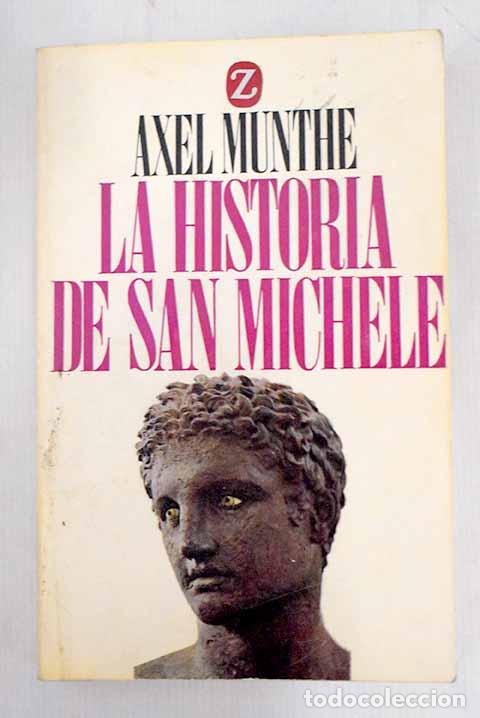 Libros: La historia de San Michele.- Munthe, Axel - Foto 1