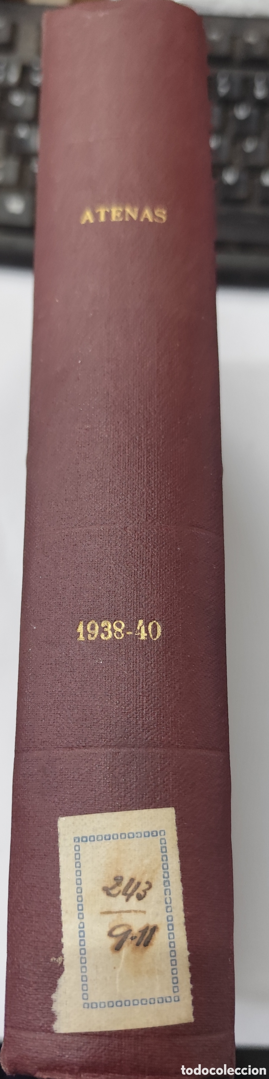 Livres: ATENAS. Revista de informaci&oacute;n y orientaci&oacute;n pedag&oacute;gica. Del n&ordm; 77 Enero 1938 al n&ordm;106 Diciembre 194