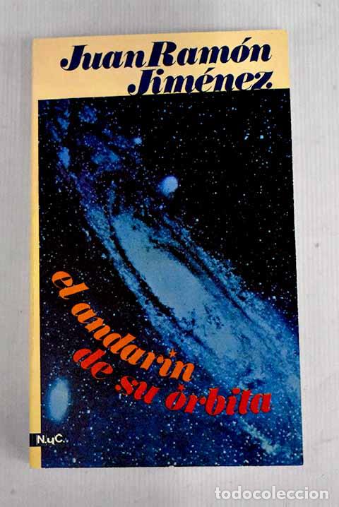 Libros: El andar&iacute;n de su &oacute;rbita.- Jim&eacute;nez, Juan Ram&oacute;n - Foto 1