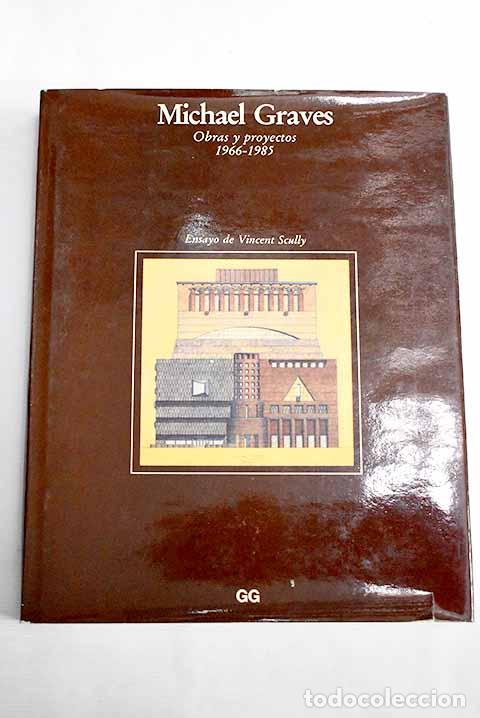 Libros: Michael Graves: obras y proyectos, 1966-1985.- Graves, Michael - Foto 1