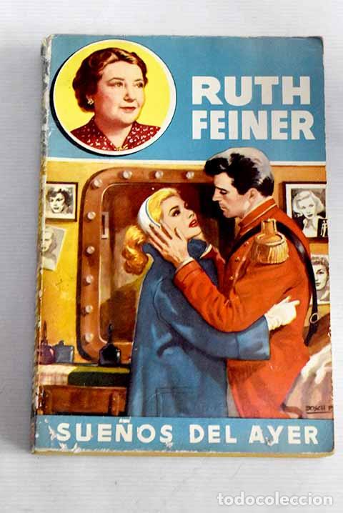 Libros: Sue&ntilde;os del ayer: Feiner, Ruth.- Feiner, Ruth - Foto 1