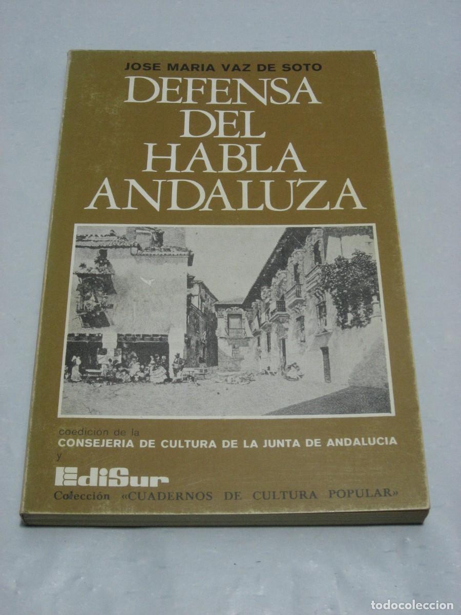 Libri di seconda mano: DEFENSA DEL HABLA ANDALUZA - Jos&eacute; Mar&iacute;a Vaz de Soto