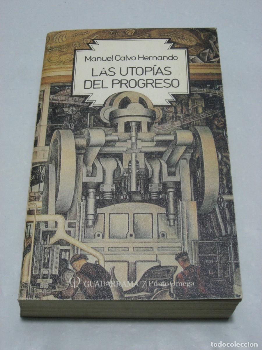 Libros: LAS UTOP&Iacute;AS DEL PROGRESO - Manuel Calvo Hernando - Foto 1