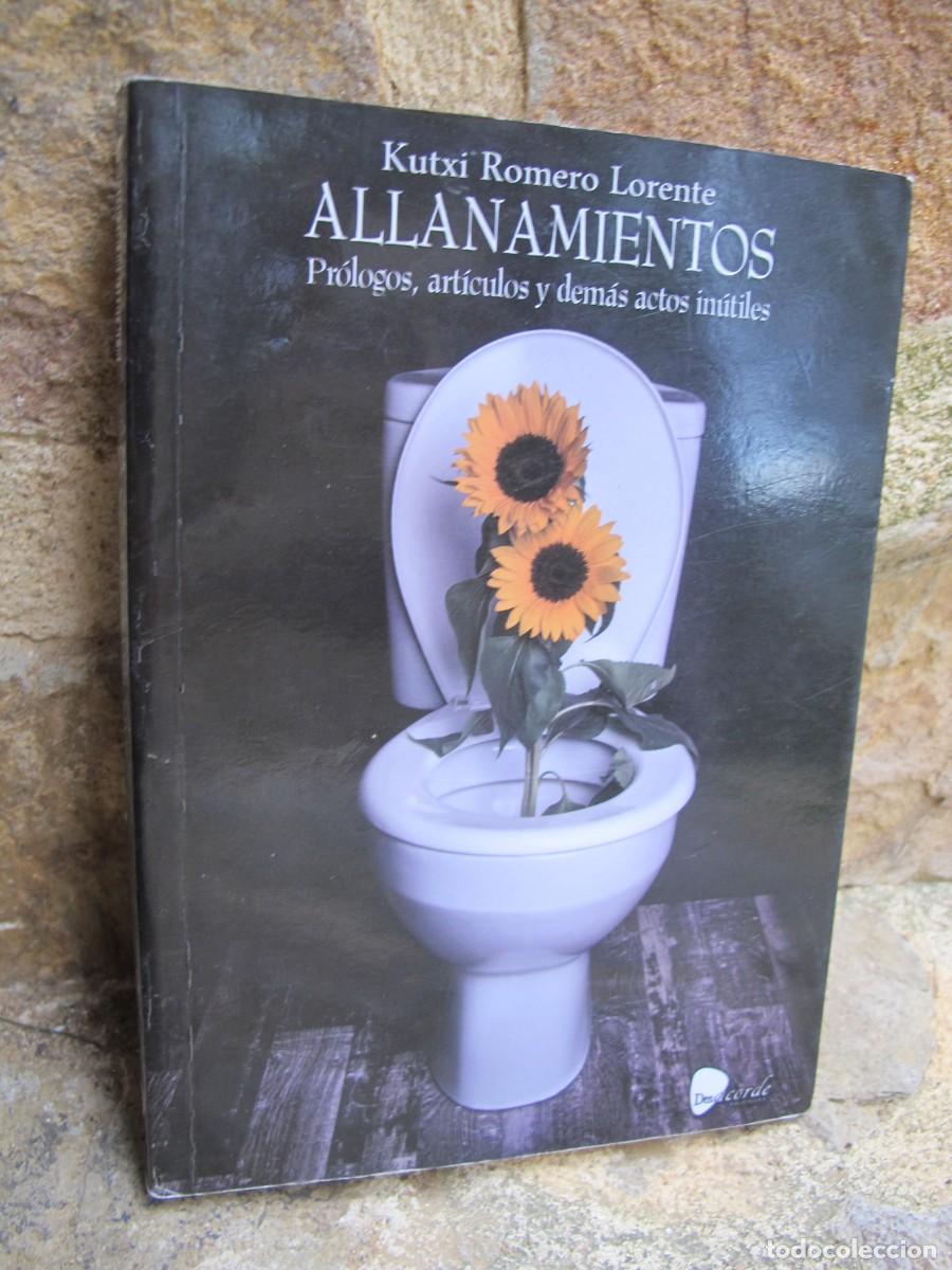 Libri di seconda mano: ALLANAMIENTOS. KUTXI ROMERO LORENTE.
