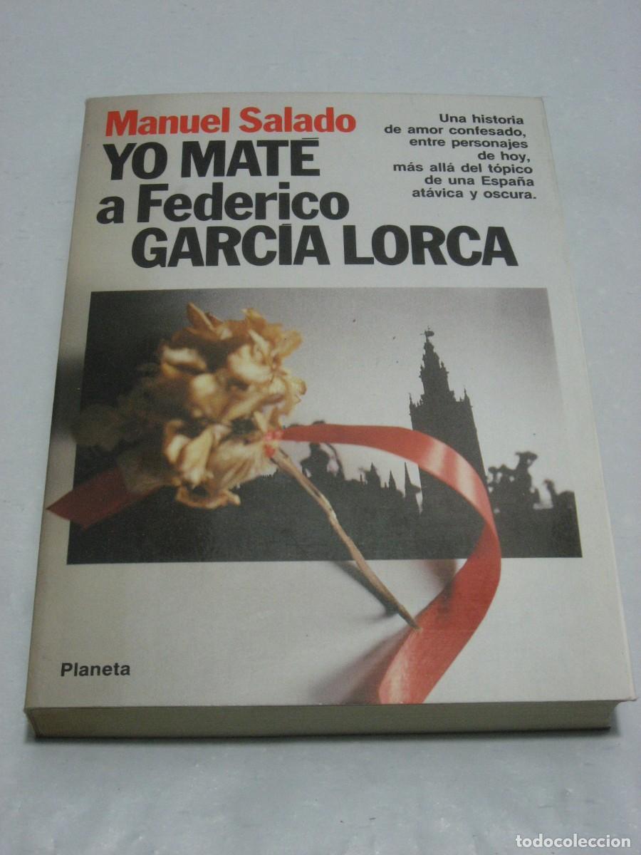 Libros: YO MAT&Eacute; A FEDERICO GARC&Iacute;A LORCA - Manuel Salado - Foto 1