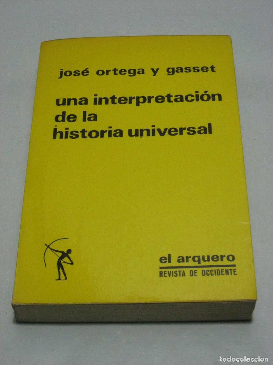 Libros: UNA INTERPRETACI&Oacute;N DE LA HISTORIA UNIVERSAL - Jos&eacute; Ortega y Gasset - Foto 1