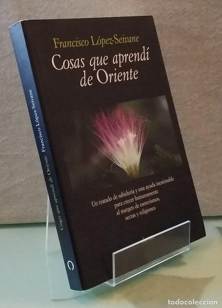 Libros: Cosas que apred&iacute; de Oriente - Francisco L&oacute;pez-Seivane