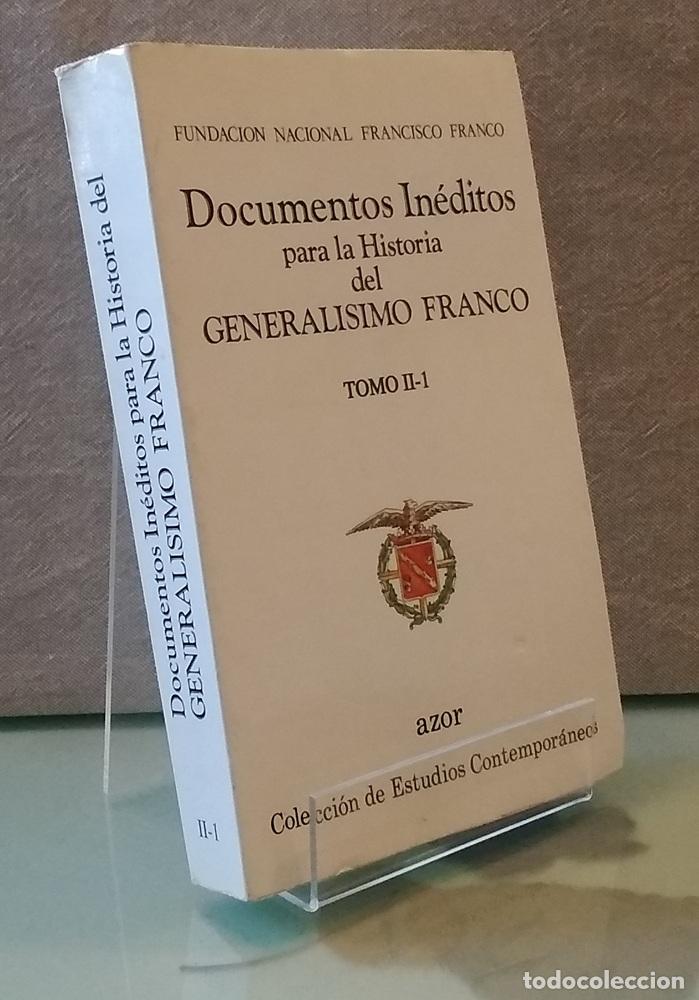 Libri di seconda mano: Documentos in&eacute;ditos para la historia del General&iacute;simo Franco, tomo II-I - vvaa