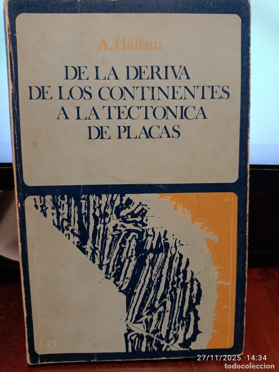 Libros: De la deriva de los continentes a la tect&oacute;nica de placas. A. Hallam - Foto 1