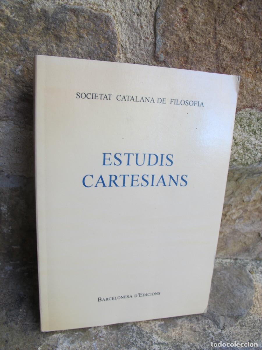 B&uuml;cher: ESTUDIS CARTESIANS. SOCIETAT CATALANA DE FILOSOFIA