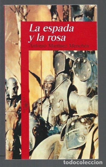 Libros: ESPADA Y LA ROSA - LA - MARTINEZ MENCHEN, ANTONIO - Foto 1