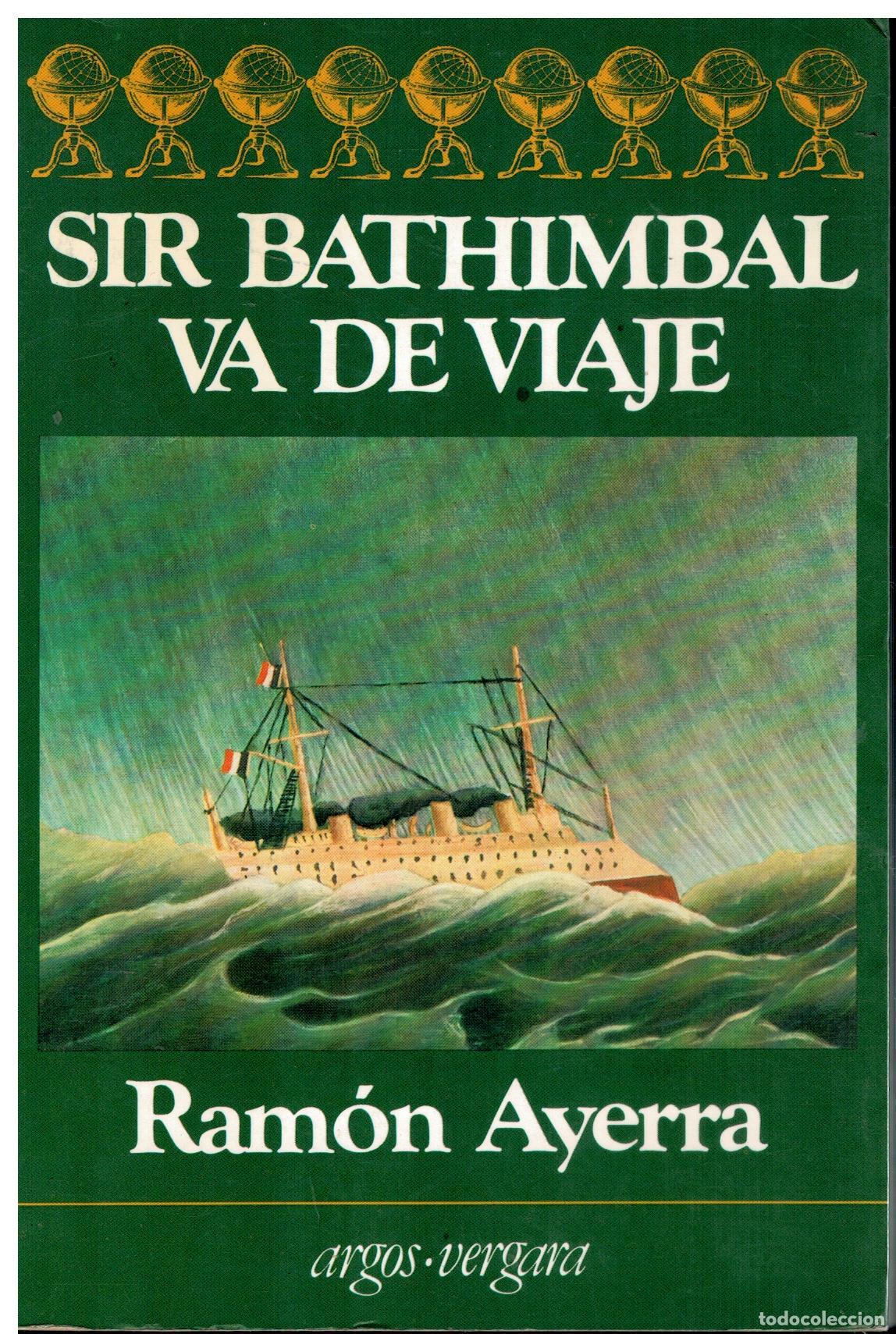 Libros: SIR BATHIMBAL VA DE VIAJE. 1&ordf; edici&oacute;n. - Foto 1