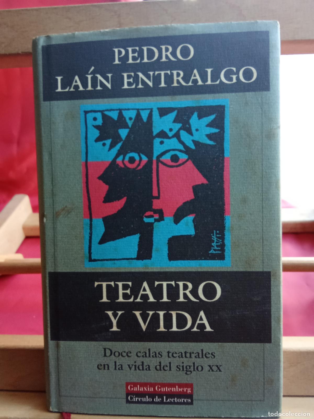 B&uuml;cher: Teatro y vida. Pedro La&iacute;n Entralgo L.12820-1548