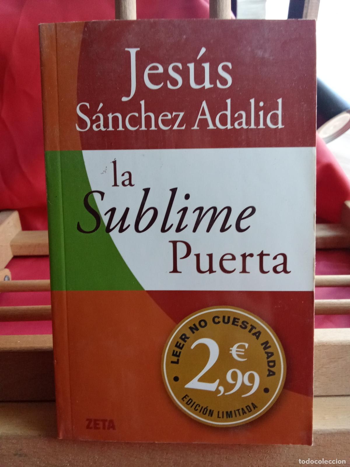 Livres: La sublime puerta. Jes&uacute;s S&aacute;nchez Adalid L.12820-1562