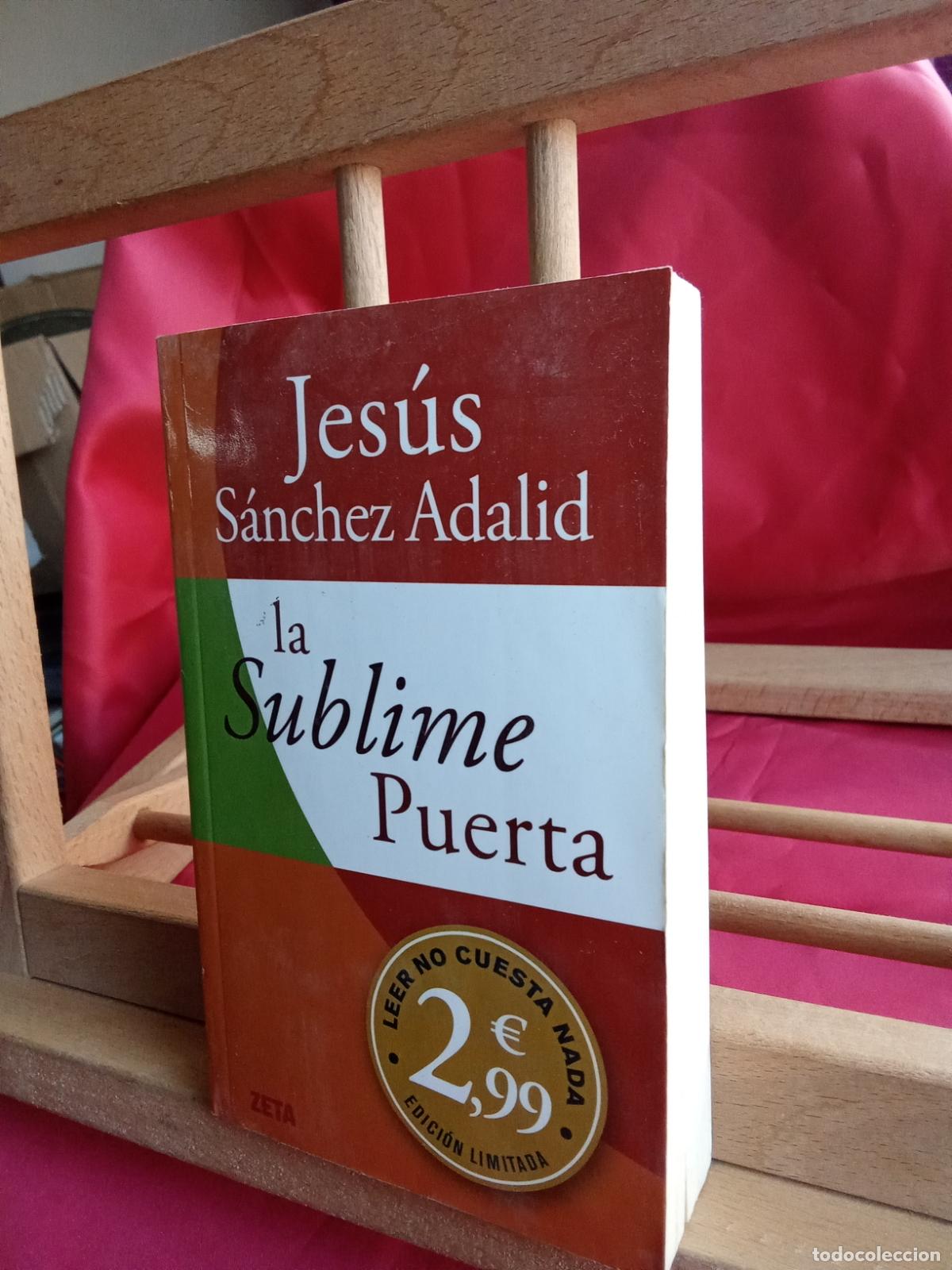 Libros: La sublime puerta. Jes&uacute;s S&aacute;nchez Adalid L.12820-1562 - Foto 2