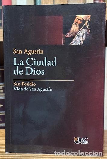 Libros: LA CIUDAD DE DIOS. VIDA DE SAN AGUST&Iacute;N. Edici&oacute;n preparada por Santos Santamarta del R&iacute;o, Miguel... -