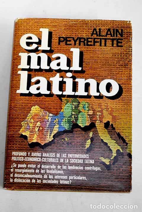 Libros: El mal latino: Peyrefitte, Alain.- Peyrefitte, Alain - Foto 1