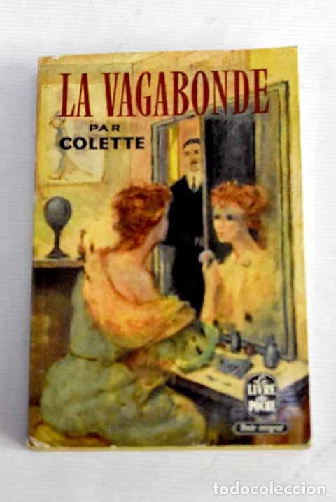 Libros: La vagabonde: roman: Colette.- Colette - Foto 1