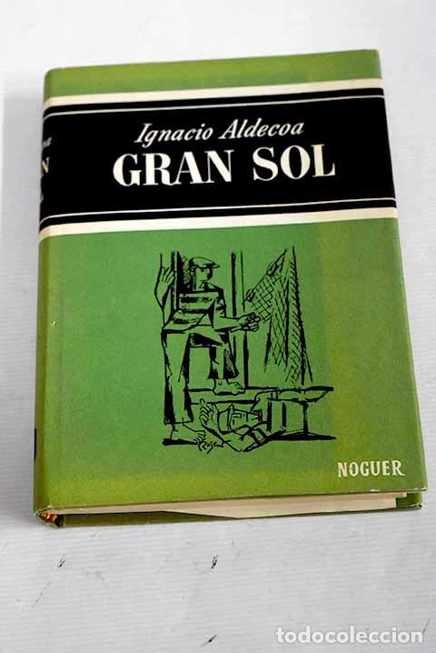 Libros: Gran Sol: Aldecoa, Ignacio.- Aldecoa, Ignacio - Foto 1