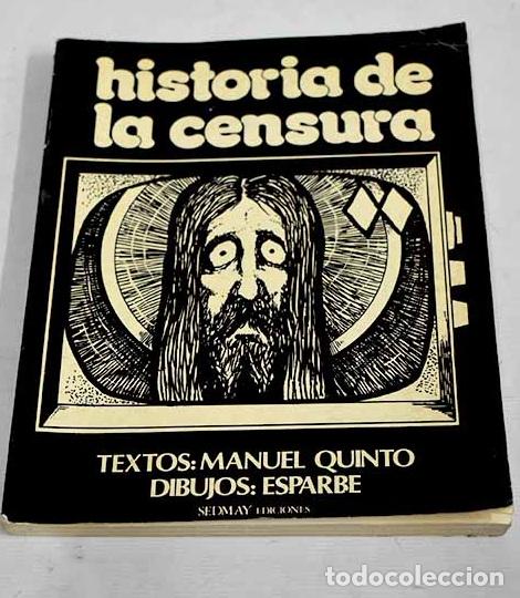 Libros: Historia de la censura.- Quinto, Manuel - Foto 1