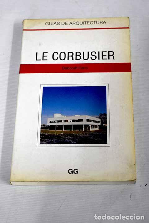 Libros: Le Corbusier: Gans, Deborah.- Gans, Deborah - Foto 1