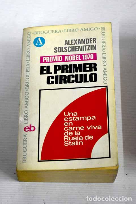 Libros: El primer c&iacute;rculo: Solzhenitsin, Alexander.- Solzhenitsin, Alexander - Foto 1
