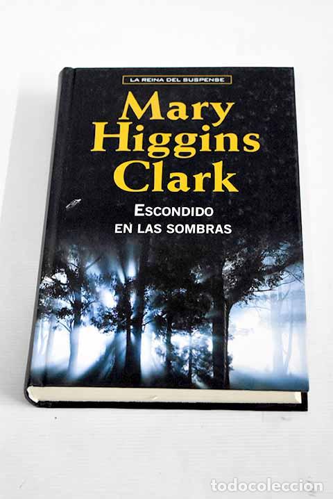 Libros: Escondido en las sombras.- Clark, Mary Higgins - Foto 1