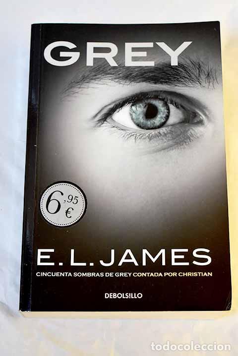 Libros: Grey: James, E. L.: Debolsillo..- James, E. L. - Foto 1
