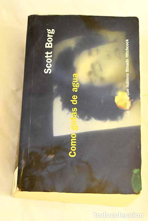 Libros: Como gotas de agua: Borg, Scott.- Borg, Scott - Foto 1