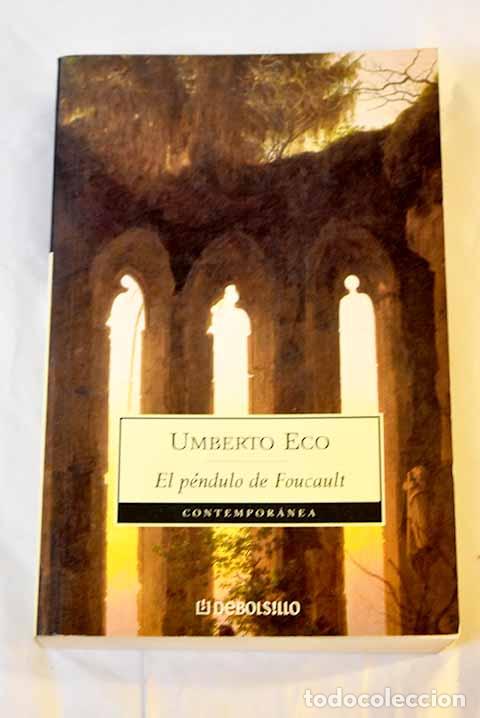 Libros: El p&eacute;ndulo de Foucault.- Eco, Umberto - Foto 1