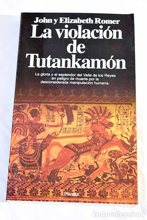 Libros: La violaci&oacute;n de Tutankam&oacute;n.- Romer, John - Foto 1