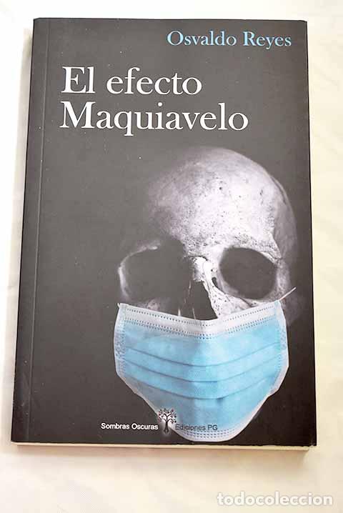 Libros: El efecto Maquiavelo.- Reyes, Osvaldo - Foto 1