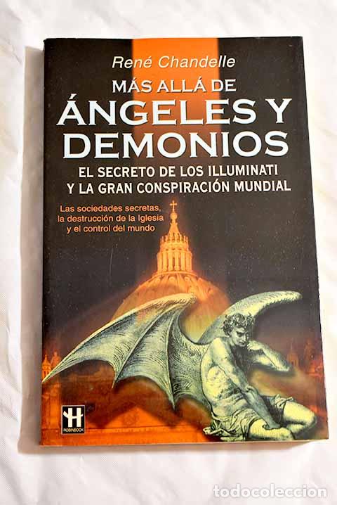 Libros: M&aacute;s all&aacute; de &aacute;ngeles y demonios.- Chandelle, Ren&eacute; - Foto 1
