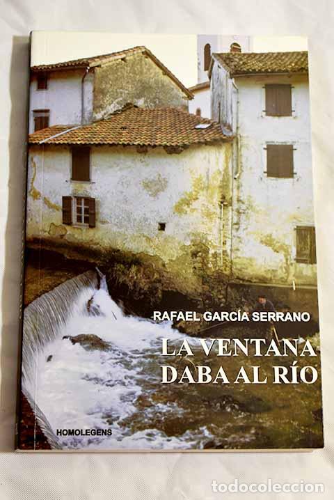 Libros: La ventana daba al r&iacute;o.- Garc&iacute;a Serrano, Rafael - Foto 1