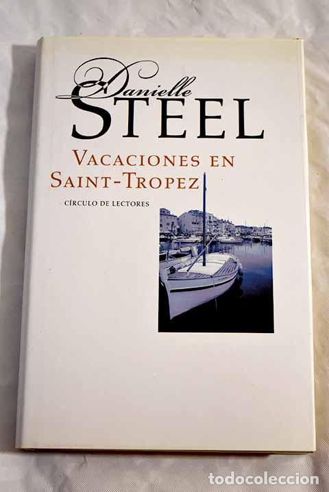 Libros: Vacaciones en Saint-Tropez.- Steel, Danielle - Foto 1