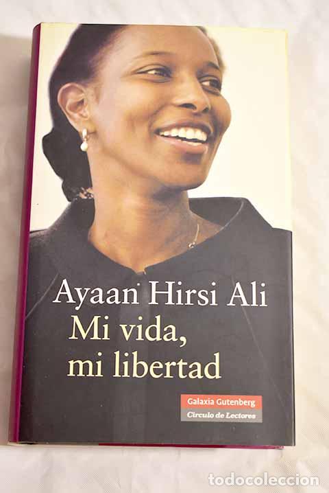 Libros: Mi vida, mi libertad.- Hirsi Ali, Ayaan - Foto 1