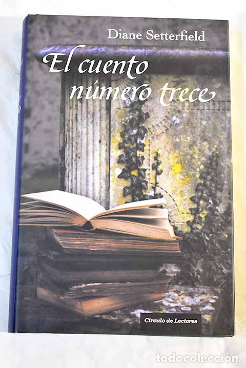 Libros: El cuento n&uacute;mero trece.- Setterfield, Diane - Foto 1