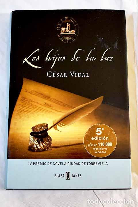 Libros: Los hijos de la luz: Vidal, C&eacute;sar.- Vidal, C&eacute;sar - Foto 1