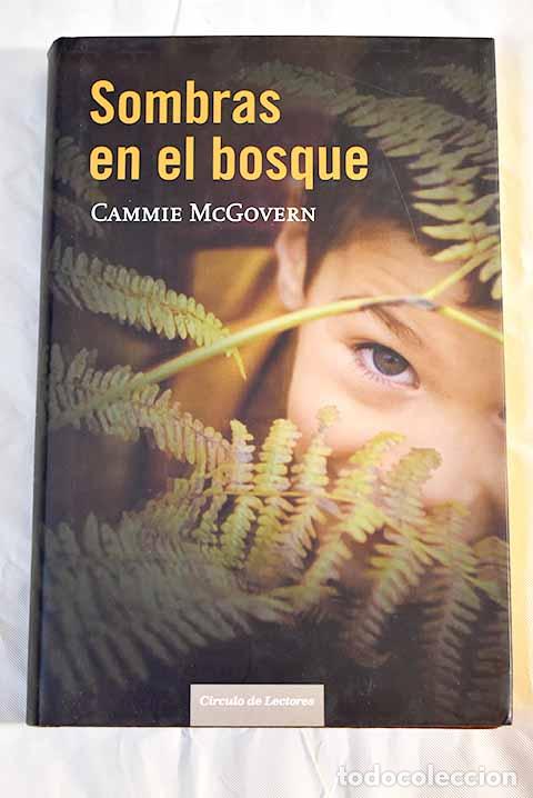 Libros: Sombras en el bosque.- McGovern, Cammie - Foto 1