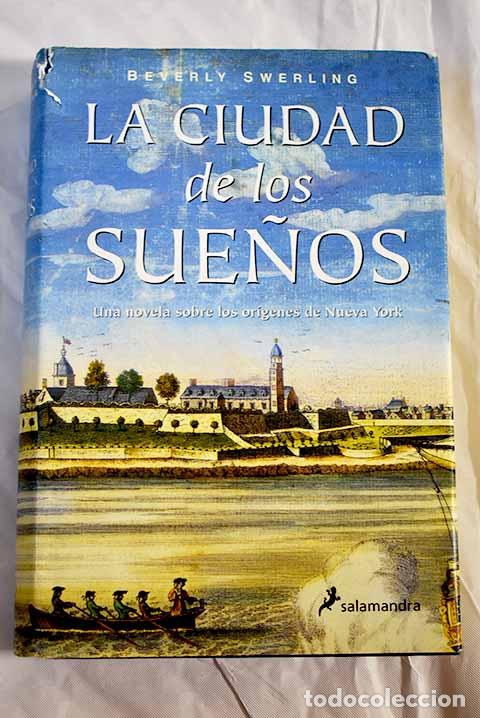 Libros: La ciudad de los sue&ntilde;os.- Swerling, Beverly - Foto 1