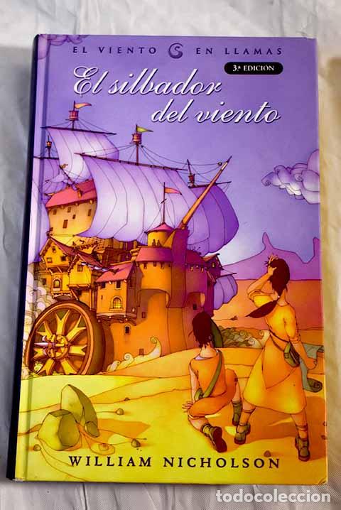 Libros: El silbador del viento.- Nicholson, William - Foto 1