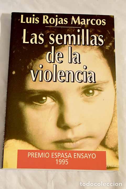 Libros: Las semillas de la violencia.- Rojas Marcos, Luis - Foto 1