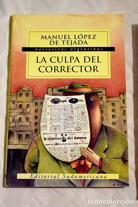Libros: La culpa del corrector.- L&oacute;pez de Tejada, Manuel - Foto 1