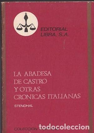 Libros: LA ABADESA DE CASTRO Y OTRAS CRONICAS ITALIANAS