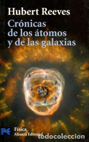 Libros: CR&Oacute;NICAS DE LOS &Aacute;TOMOS Y DE LAS GALAXIAS. - REEVES, Hubert. - Foto 1