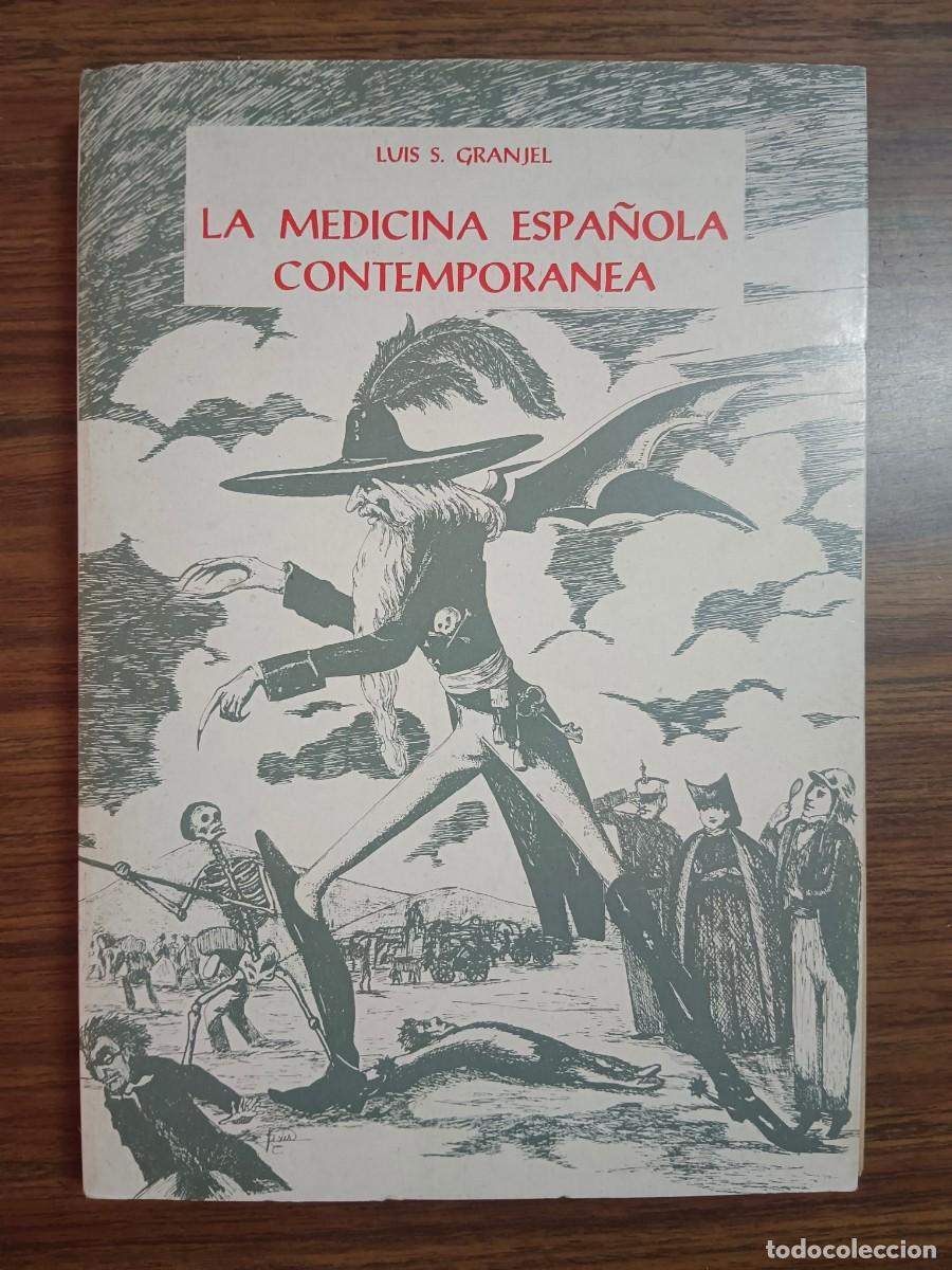 B&uuml;cher: LA MEDICINA ESPA&Ntilde;OLA CONTEMPORANEA - Luis S. Granjel