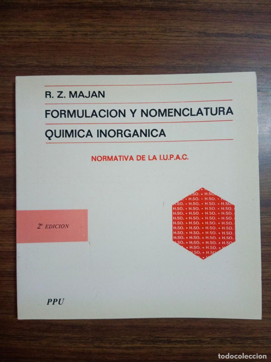 books: FORMULACION Y NOMENCLATURA QUIMICA ORGANICA - NORMATIVA DE LA I.U.P.A.C. - R. Z. Majan