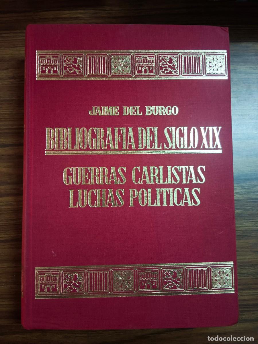Livros em segunda m&atilde;o: BIBLIOGRAFIA DEL SIGLO XIX . GUERRAS CARLISTAS - LUCHAS POLITICAS - Jaime del Burgo
