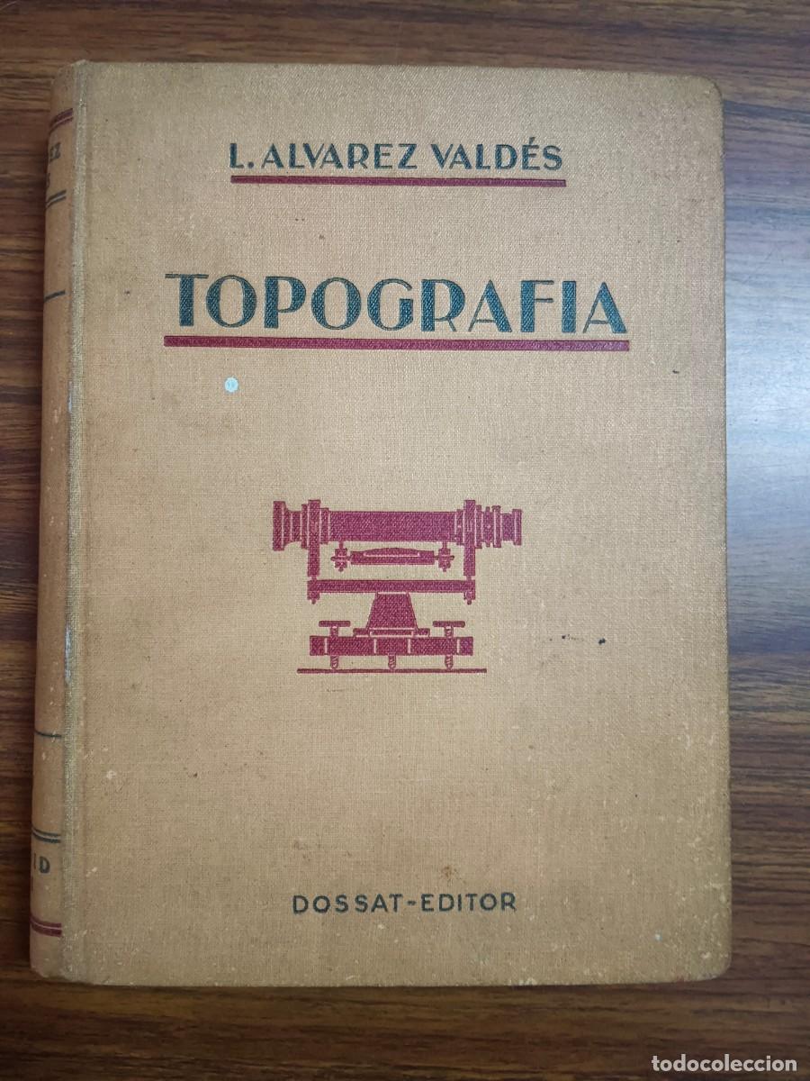 Libri di seconda mano: TOPOGRAFIA. INSTRUMENTOS - METODOS - APLICACIONES - Lino Alvarez Valdes
